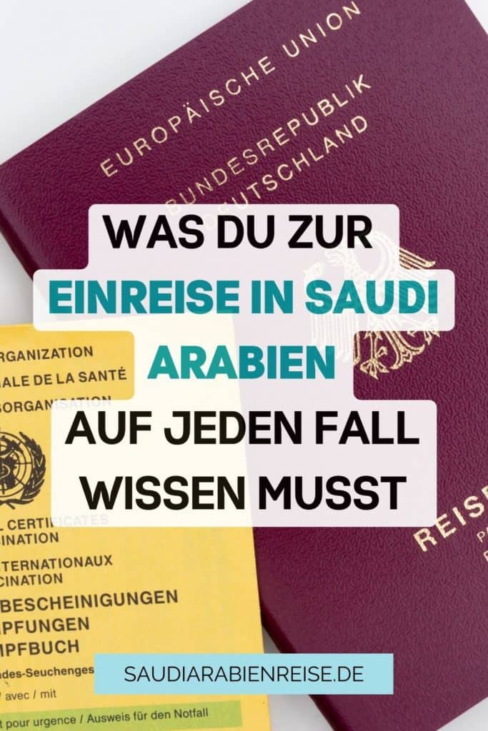 Einreise Saudi Arabien Einreisebestimmungen Pin